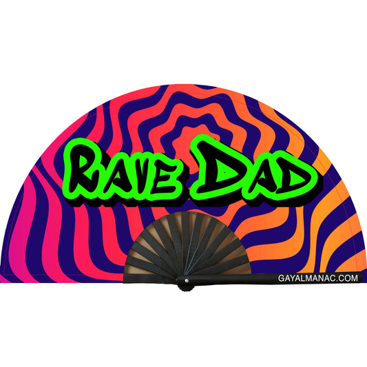 Rave Dad Fan