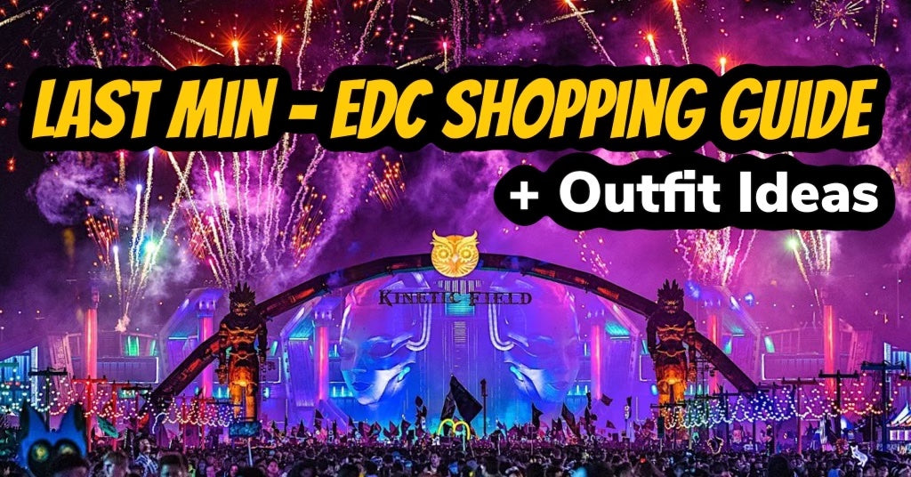 Last Minute Things You Need for EDCLV
