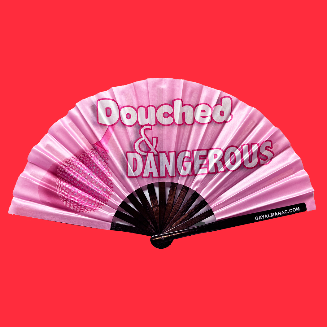 Douched & Dangerous Fan