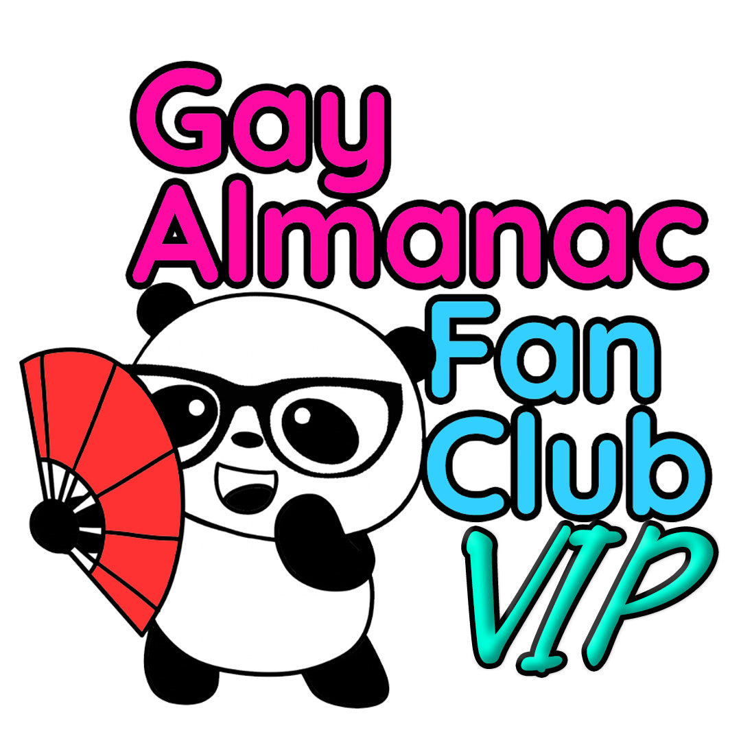 Gay Almanac Fan Club VIP Tier