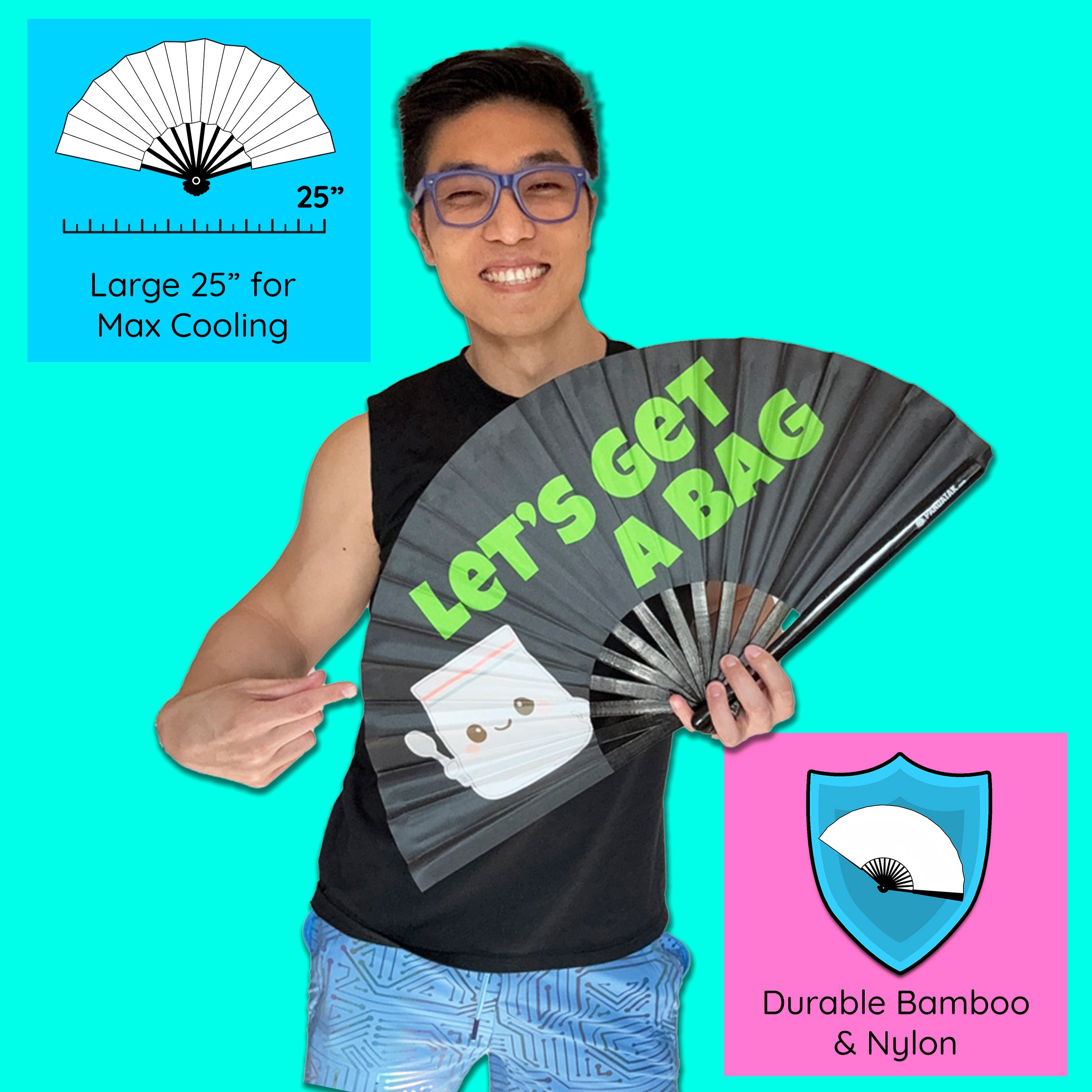 Let's Get a Bag Fan