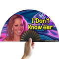 I Don't Know Her - Mariah Carey Fan
