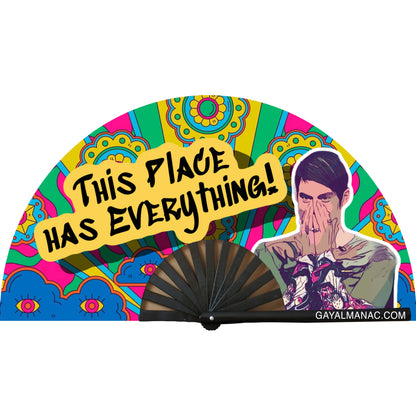 This Place Has Everything Fan