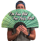 Too Old For This Shit Fan