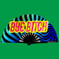 Bye B*tch Fan