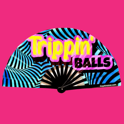 Trippin' Balls Fan