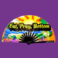 Eat, Pray, Bottom Fan