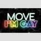 Move I'm Gay Flag